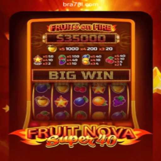 Discover the Thrilling World of FruitNovaSuper40 on 78L.COM Platform