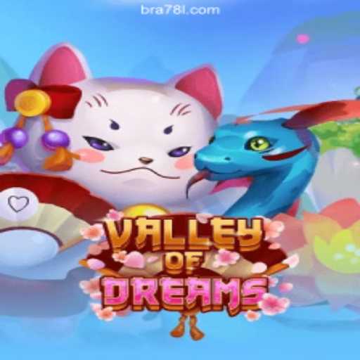 Valley of Dreams on 78L.COM: Discover the Thrilling World of Brazil's #1 Online Slot Game